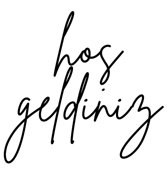 Hoş Geldiniz